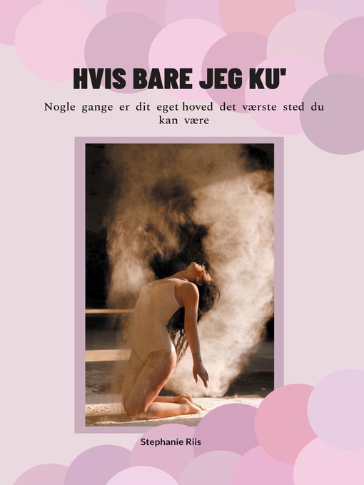 Title details for Hvis bare jeg ku' by Stephanie Riis - Available